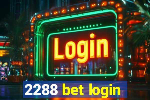 2288 bet login